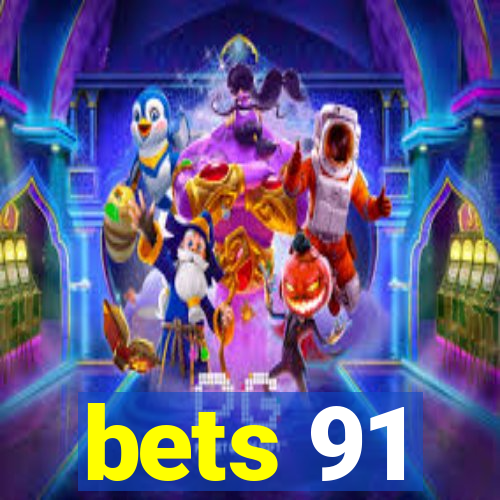 bets 91